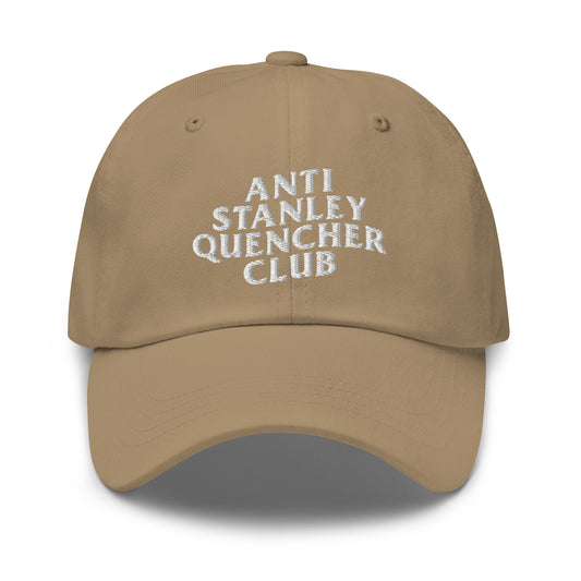 Anti Stanley Quencher Club Dad Hat