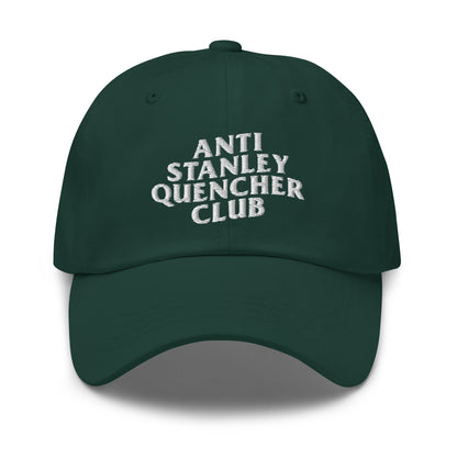 Anti Stanley Quencher Club Dad Hat