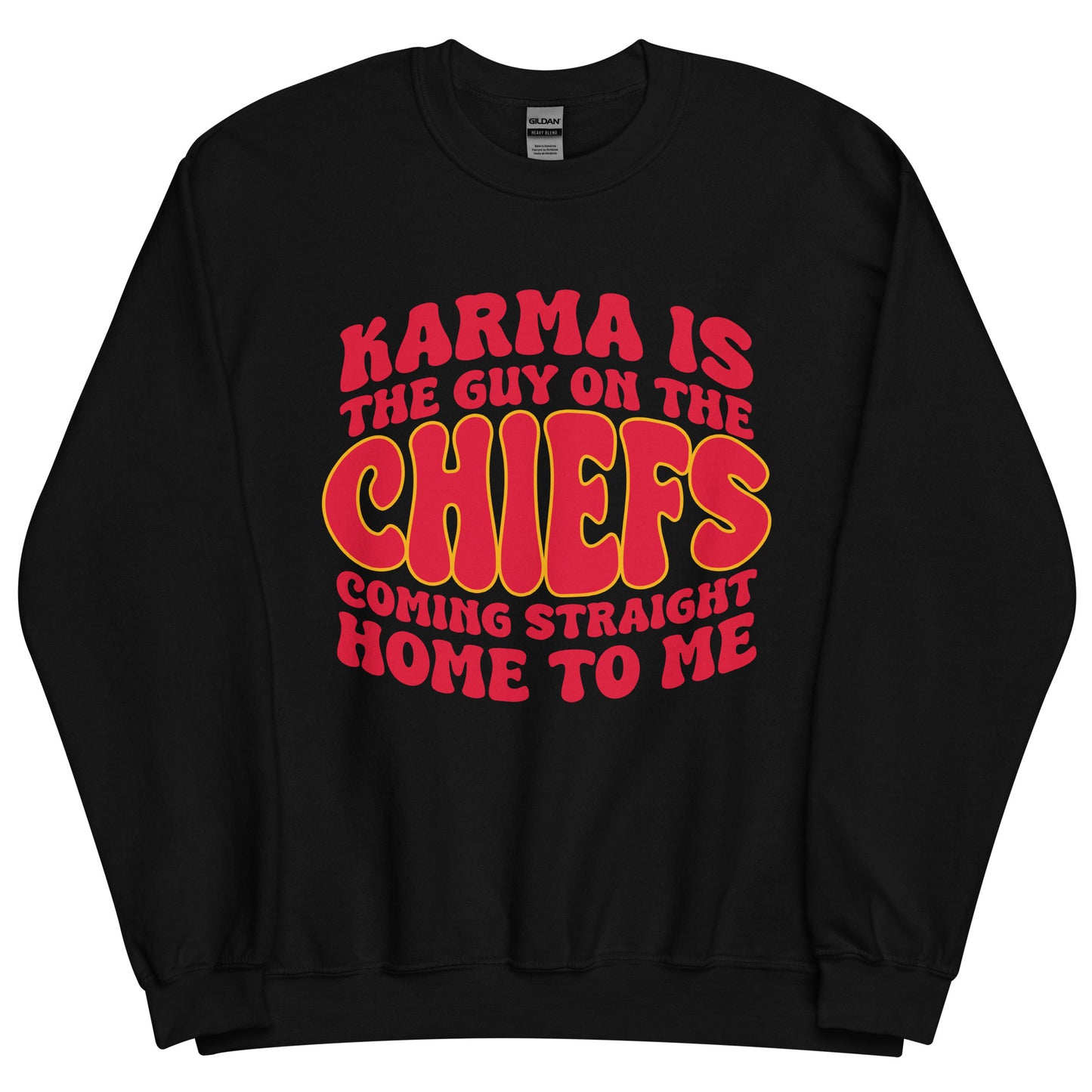Karma Is The Guy On The Chiefs Crewneck Sweatshirt
