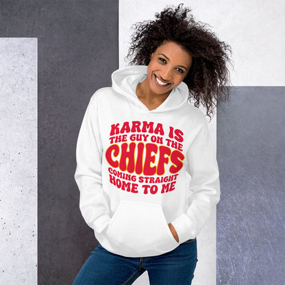 Karma Is The Guy On The Chiefs Unisex Hoodie