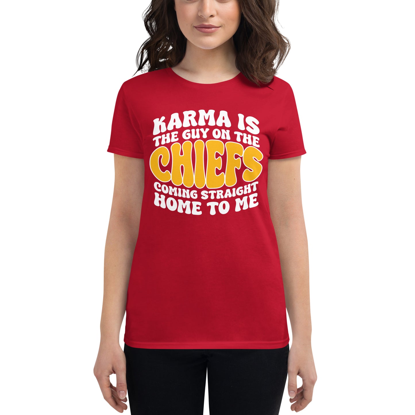Karma Is The Guy On The Chiefs Women's Tee (Red)